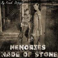 Memories Made of Stone